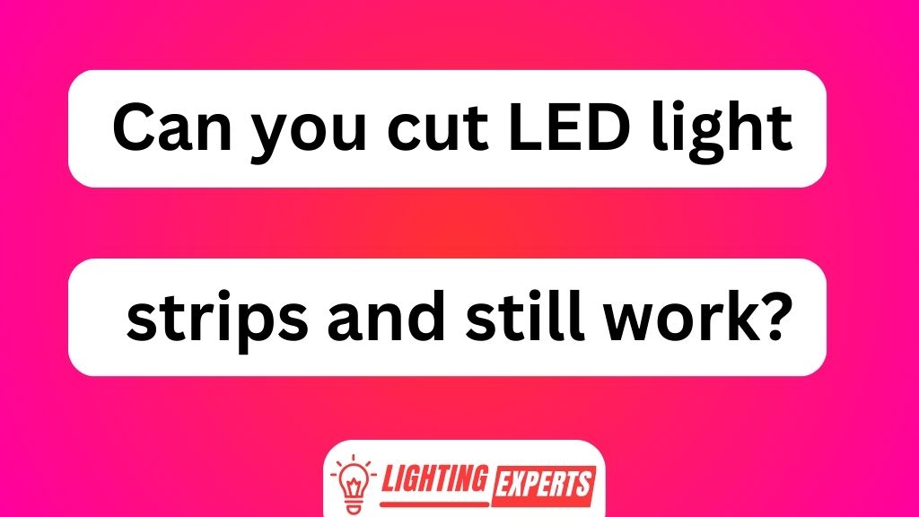 Can You Cut LED Light Strips and Still Work