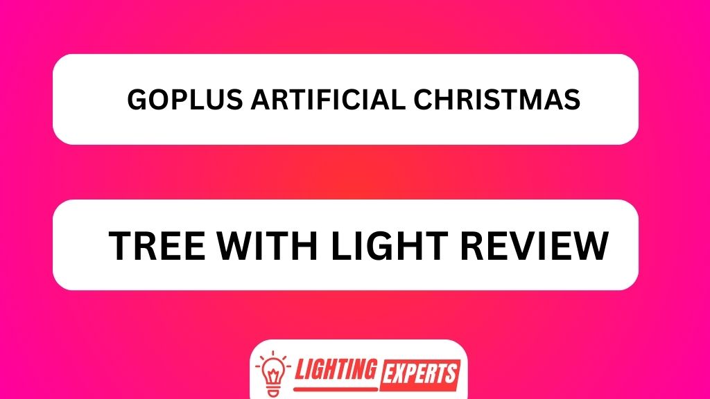 GOPLUS ARTIFICIAL CHRISTMAS TREE WITH LIGHT REVIEW