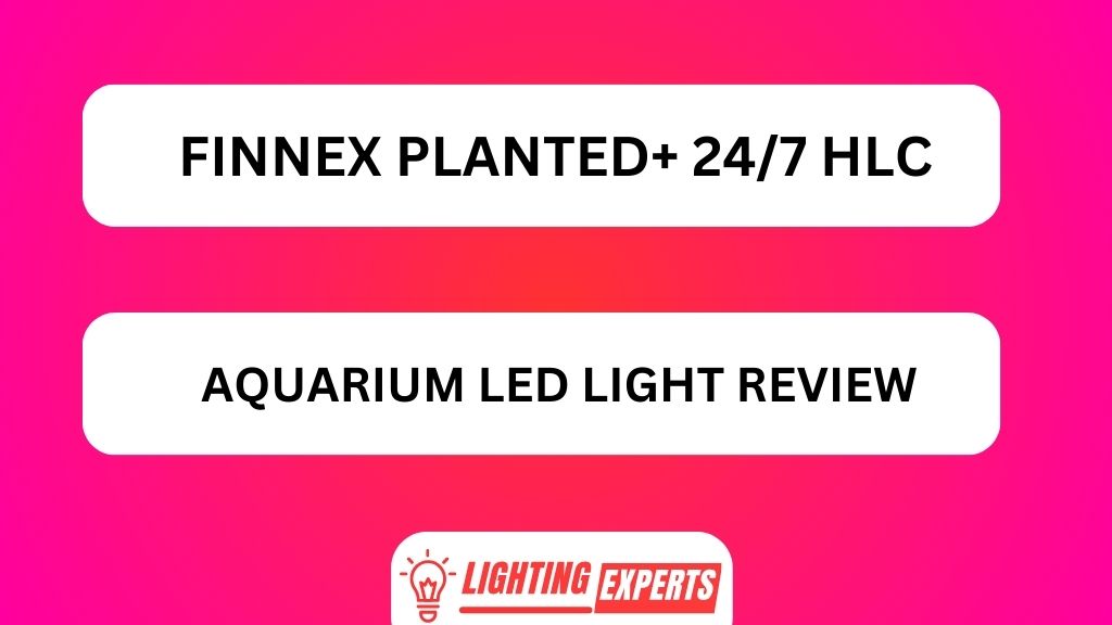 FINNEX PLANTED HLC AQUARIUM LED LIGHT REVIEW