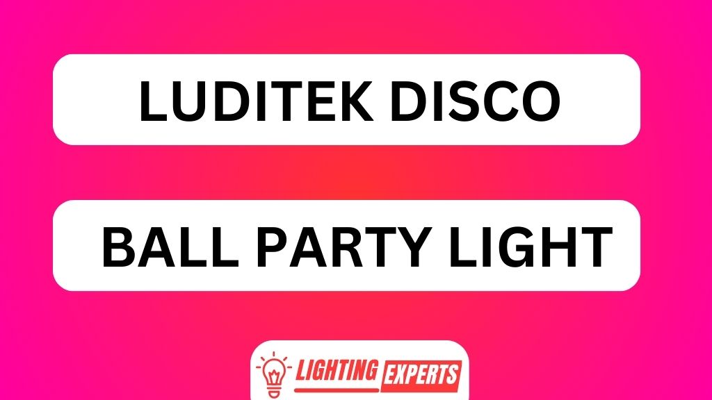 LUDITEK DISCO BALL PARTY LIGHT